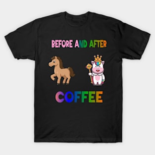 Before and after coffee Unicorn T-Shirt